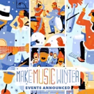 Make Music Winter Sets 2017 Parade Lineup Across the Five Boroughs