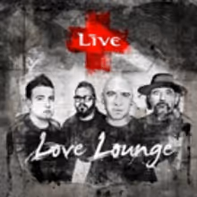 LIVE Release 'Love Lounge,' Their First Single In Over A Decade, Today