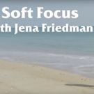 VIDEO: Adult Swim to Premiere The Second Installment Of SOFT FOCUS WITH JENA FRIEDMAN