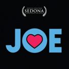 JOE, a New York Romantic Comedy, to Premiere at Sedona International Film Festival