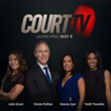 Court TV Sets May 8 Launch Date and Unveils Programming Plans