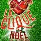 Full Line-Up Announced For The International Hit LA CLIQUE NOEL