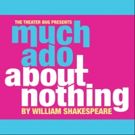 Santiago Sosa-Directed MUCH ADO ABOUT NOTHING Coming Up At The Theatre Bug