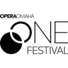 Opera Omaha Launches Inaugural ONE Festival