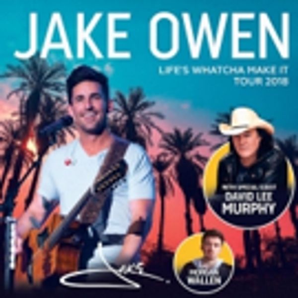 Jake Owen Announces Second Leg of LIFE'S WHATCHA MAKE IT TOUR 2018 with David Lee Mur Photo