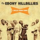 The Ebony Hillbillies Release 5 MILES FROM TOWN