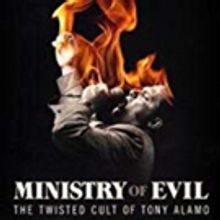 MINISTRY OF EVIL: THE TWISTED CULT OF TONY ALAMO is Now Available to AMC Premiere Sub