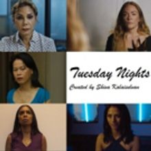 New Web-Series TUESDAY NIGHTS Premieres Tonight, January 8