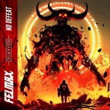 Felmax Shares Explosive New Single NO DEFEAT Today