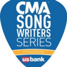 CMA Songwriters Series Presented By U.S. Bank Announces Chicago Performance