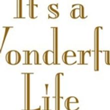 Gilbert Theater Presents IT'S A WONDERFUL LIFE