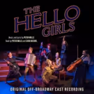 Broadway Records Announces Cast Recording for THE HELLO GIRLS