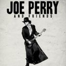 Joe Perry Reveals All-Star Band For Roxy Show