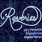 REVERIES: An Immersive Theatrical Experience to Play The Tank