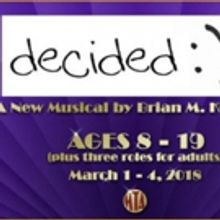 Musical Theatre of Anthem Presents DECIDED