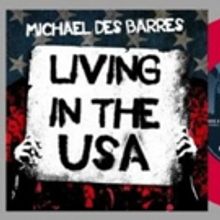 Michael Des Barres Premieres New Video for 'Living In The USA'