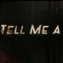 VIDEO: Watch Sneak Peak Trailer for New Series TELL ME A STORY