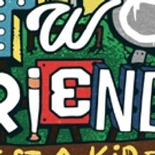 TWO FRIENDS Comes to Fox Theatre 1/25