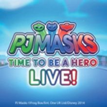 PJ MASKS LIVE! TIME TO BE A HERO Returns to Cities Across North America