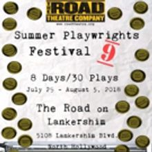 Road Theatre Company Presents Its 9th Annual Summer Playwrights Festival