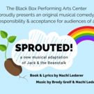 Original Family Musical SPROUTED! Premieres At Black Box PAC Teaneck