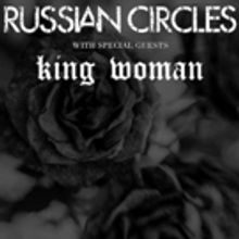 Russian Circles to Tour North America With King Woman!