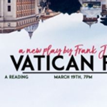 Ashley Garrett presents Special One-Night Reading Of VATICAN FALLS By Frank J. Avella