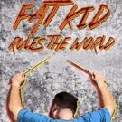 New Musical FAT KID RULES THE WORLD Returns With Three Developmental Presentations