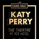 Citi Sound Vault Presents Katy Perry at The Theatre at Ace Hotel in LA