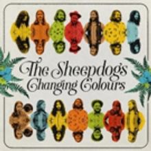 The Sheepdogs Prepare Release of New Album 'Changing Colours'
