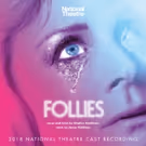 2018 FOLLIES Cast Recording is Now Available At The NT Bookshop