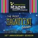 Stages Theatre Company Announces 35th Anniversary Season, "The Most Magnificent…