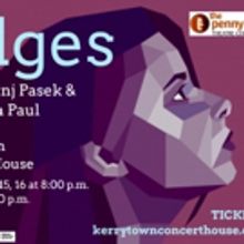 Ann Arbor's Penny Seats Bring Pasek and Paul's EDGES Back to Kerrytown Concert House