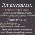 Teatro Paraguas Presents Atravesada: Poetry Of The Border