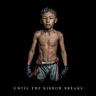 UNTIL THE RIBBON BREAKS Releases Highly Anticipated Self-Titled Sophomore Album Today