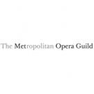 The Metropolitan Opera Guild Launches First-Ever Online Opera Learning Curriculum