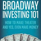 Ken Davenport Publishes New Book BROADWAY INVESTING 101