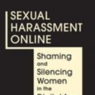 Tania Levey's new book, "Sexual Harassment Online: Shaming and Silencing Women in…