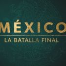 Noticias Telemundo Announces MEXICO, THE FINAL BATTLE, 360° Coverage of Mexican…