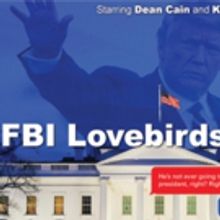 Washington D.C. Theatre Cancels Production of FBI LOVEBIRDS Due to Threats of Violenc