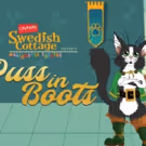 PUSS IN BOOTS Comes to The Swedish Cottage Marionette Theatre