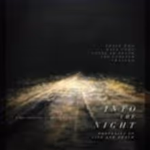 INTO THE NIGHT: PORTRAITS OF LIFE AND DEATH to Premiere on PBS 3/26