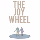 THE JOY WHEEL Opens Feb. 15th At Ruskin Group Theatre; Jason Alexander Directs