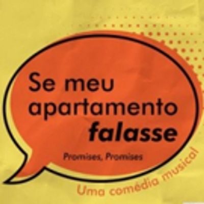 BWW Review: SE MEU APARTAMENTO FALASSE... (Promises, Promises) Brings Bacharach-David&#039;s Smart Pop Music and the Wry Humor of Neil Simon to Sao Paulo.