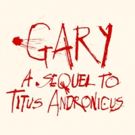 Bid Now on 2 Tickets to GARY: A SEQUEL TO TITUS ANDRONICUS on Broadway