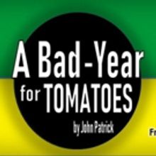 Casting Announced For Theatre 29's A BAD YEAR FOR TOMATOES