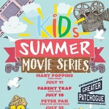 Patchogue Theatre To Launch Kids Summer Movie Series with MARY POPPINS