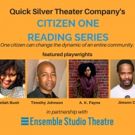 Quick Silver Theatre Co Announces Citizen One Reading Series