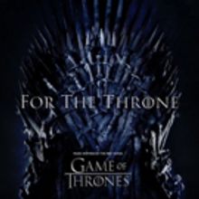 Columbia Records & HBO Announce FOR THE THRONE