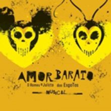 BWW Preview: AMOR BARATO - O ROMEU E JULIETA DOS ESGOTOS Merges Fable And Reality In
